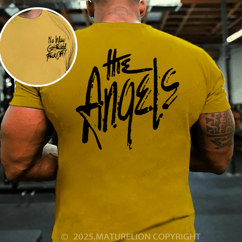 Maturelion Men's T-Shirt No Way Get Fucked Fuck Of  The Angels Cotton T-Shirt