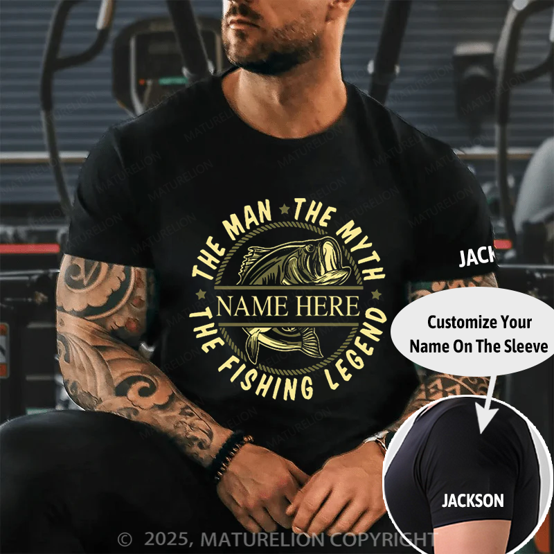 Maturelion Men's T-shirt Custom Name The Man The Myth The Fishing Legend Cotton T-shirt