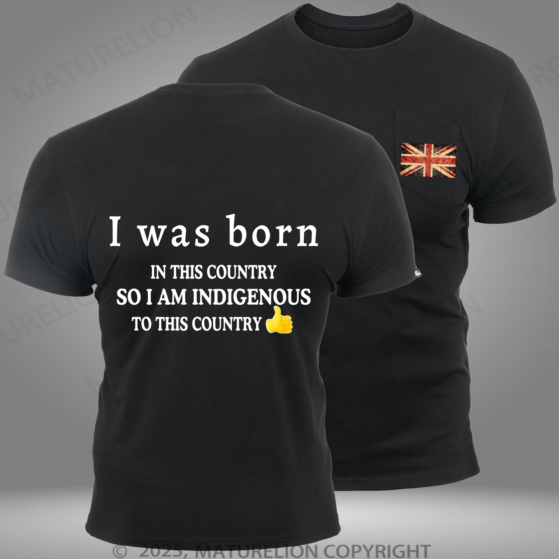 Maturelion Men‘s T-shirt I Was Born In This Country So I Am Indigenous To This Country Cotton T-Shirt