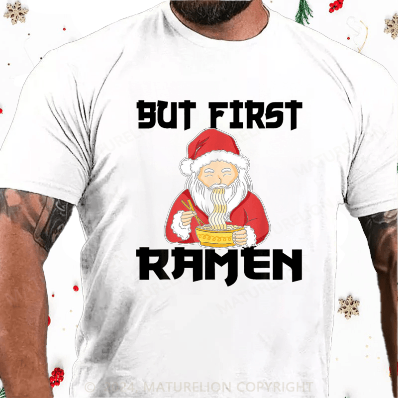 Maturelion Christmas T-Shirt Funny Santa Claus Christmas Ramen T-Shirt