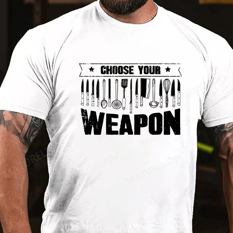Maturelion Men's T-Shirt Choose your weapon Cotton T-Shirt