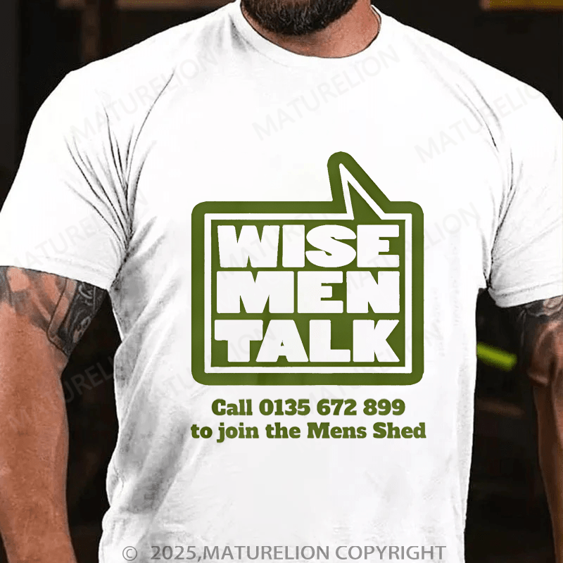 Maturelion Men's T-shirt Wise Men Talk T-Shirt Unisex (Free Customization)