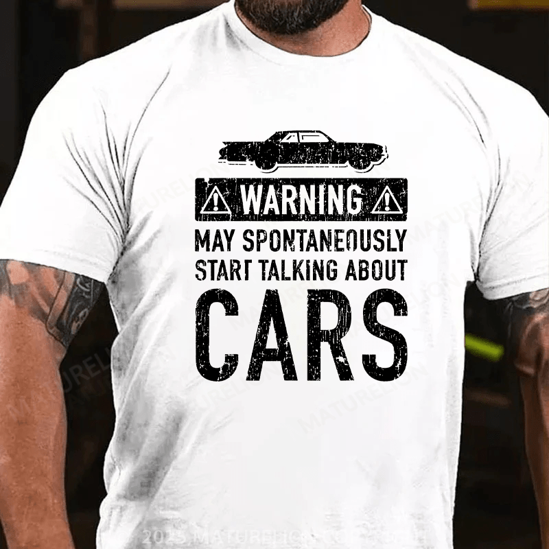 Maturelion Men's T-Shirt Warning May Spontaneously Start Talking About Cars Cotton T-Shirt