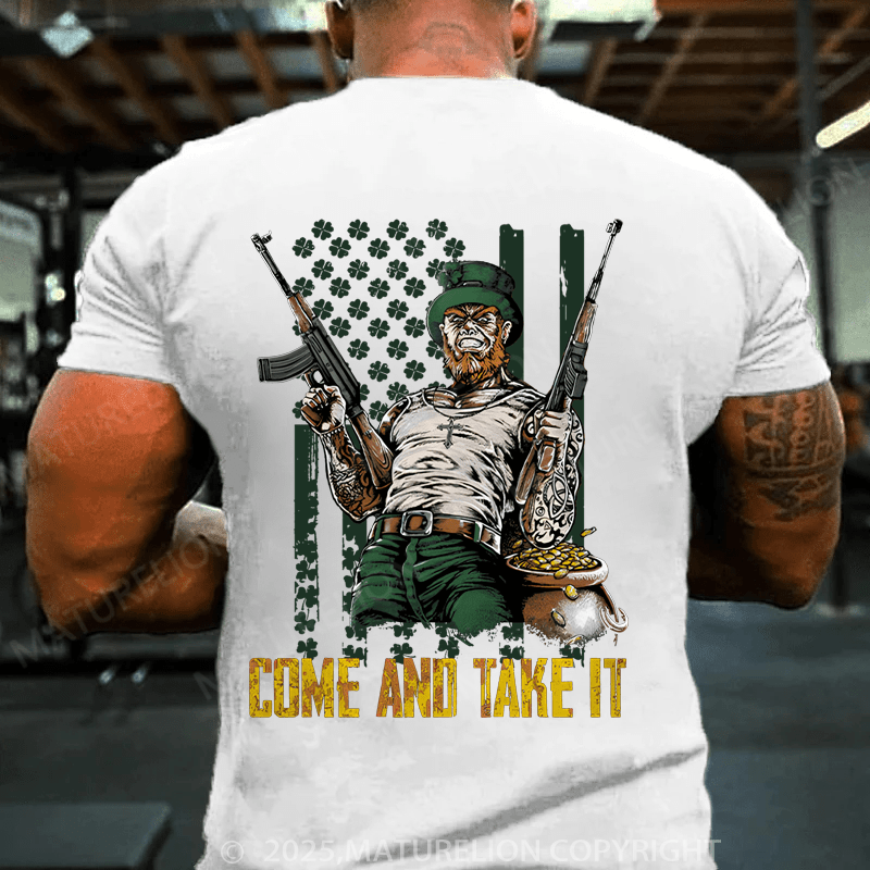 Maturelion St Patrick's T-shirt Irish Come And Take It T-shirt