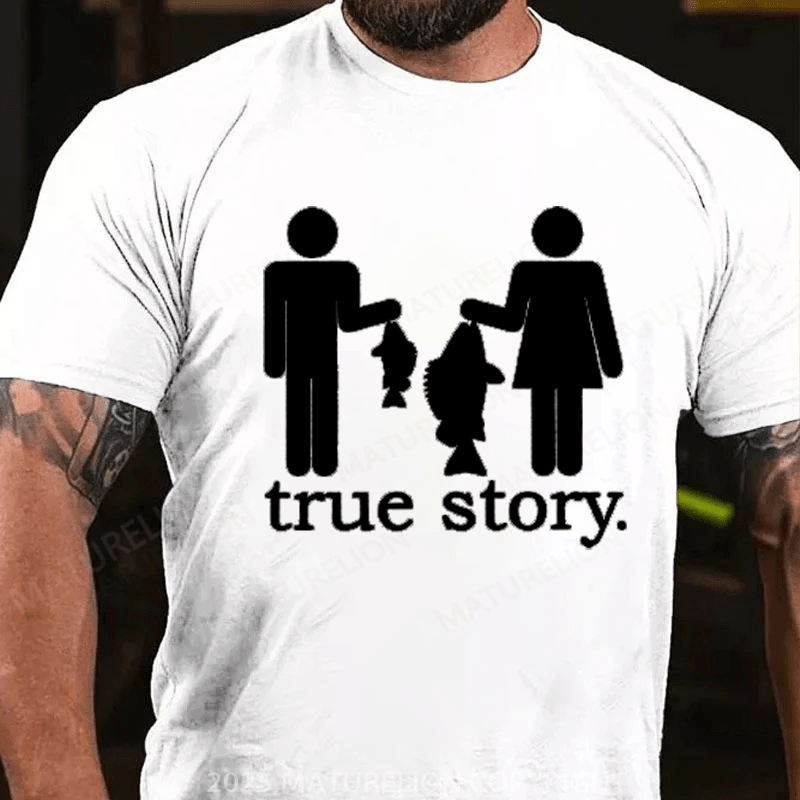 Maturelion Men's T-Shirt Funny Fishing True Story Cotton T-Shirt