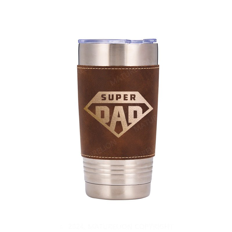 Maturelion Super Dad Leatherette Tumbler