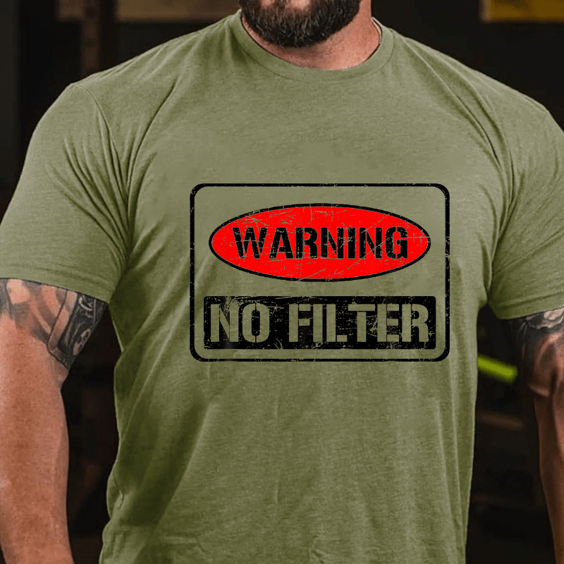 Warning No Filter Cotton T-shirt (Free Customization)