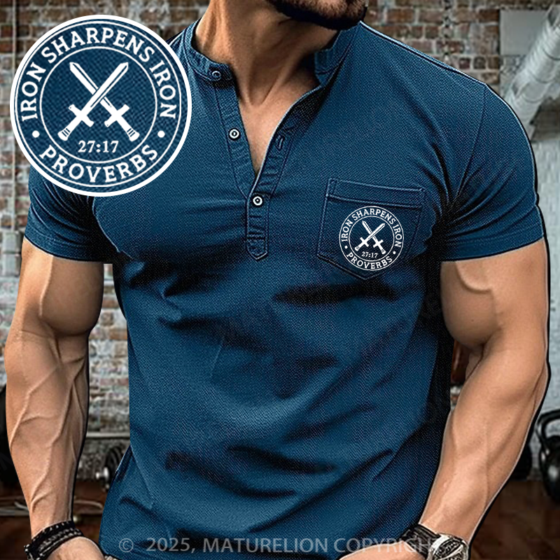 Maturelion Men's Henley Shirt Iron Sharpens Iron Henley Shirt