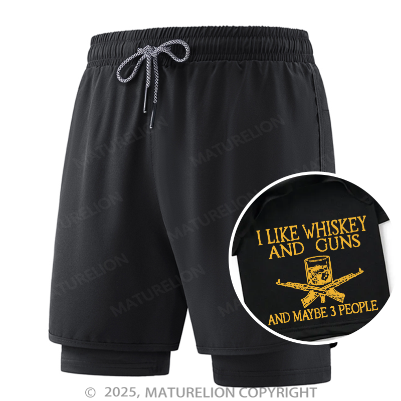 Maturelion Men's Short I Like Whiskey And Guns And Maybe 3 People Double Layer Short