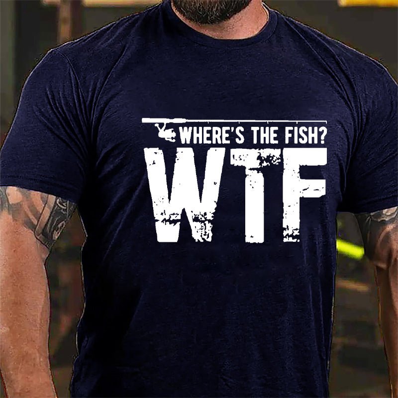WTF Where's The Fish Funny Cotton T-shirt (Free Customization)