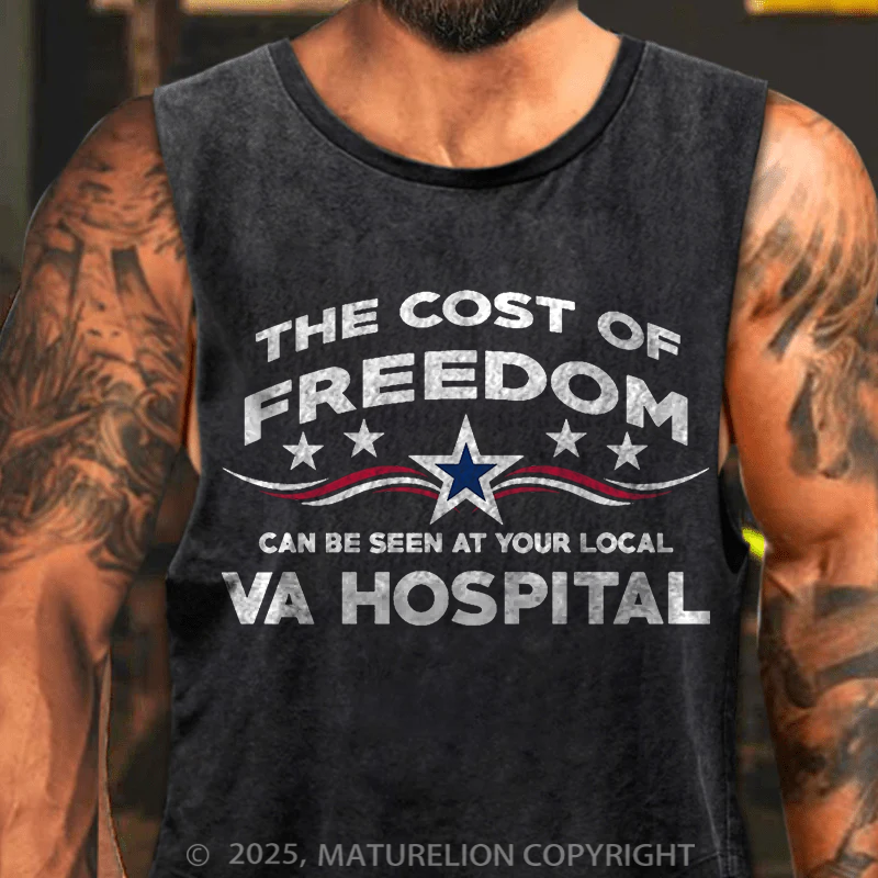 Maturelion Men's Tank Top The Cost Of Freedom Can Be Seen At Your Local VA Hospital Tank Top
