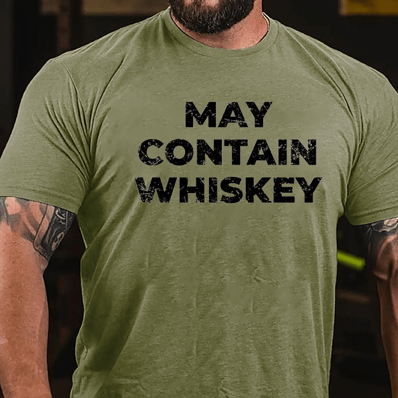 May Contain Whiskey Cotton T-shirt