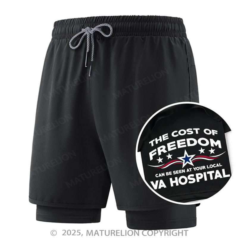 Maturelion Men's Short The Cost Of Freedom Can Be Seen At Your Local VA Hospital Double Layer Short