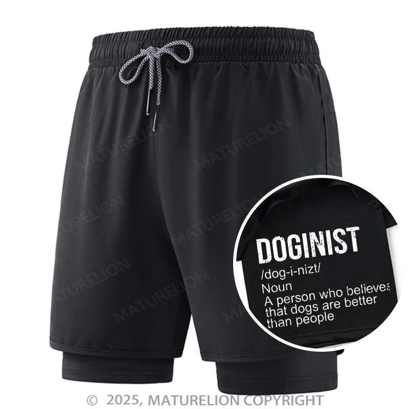Maturelion Men's Short Doginist Definition Dogs Are Better Than People Funny Quote Double Layer Short