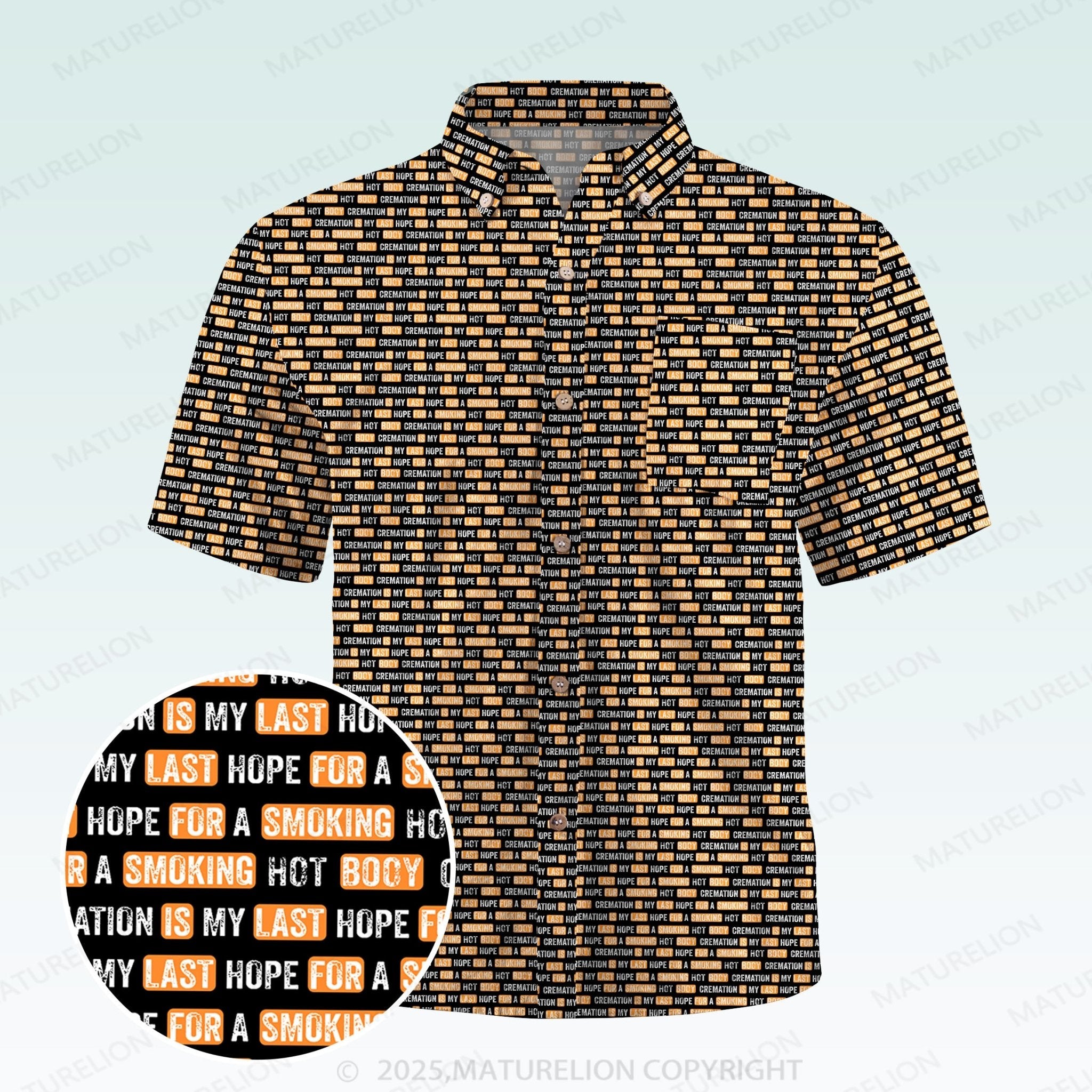 Maturelion Men's Hawaiian Shirt Cremation Is My Last Hope For A Smoking Hot Body Hawaiian Shirt
