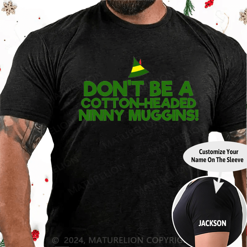 Maturelion Christmas T-Shirt Headed Ninny Muggins Cotton T-Shirt (Free Customization)