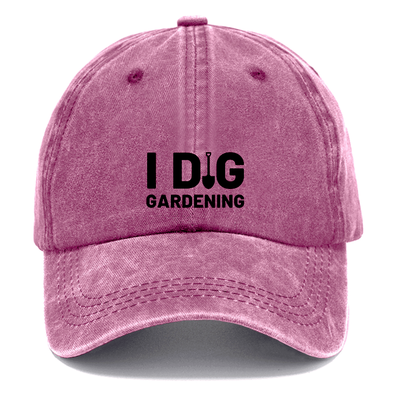 I Dig Gardening Cap