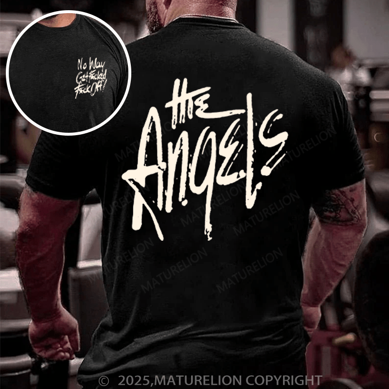 Maturelion Men's T-Shirt No Way Get Fucked Fuck Of  The Angels Cotton T-Shirt