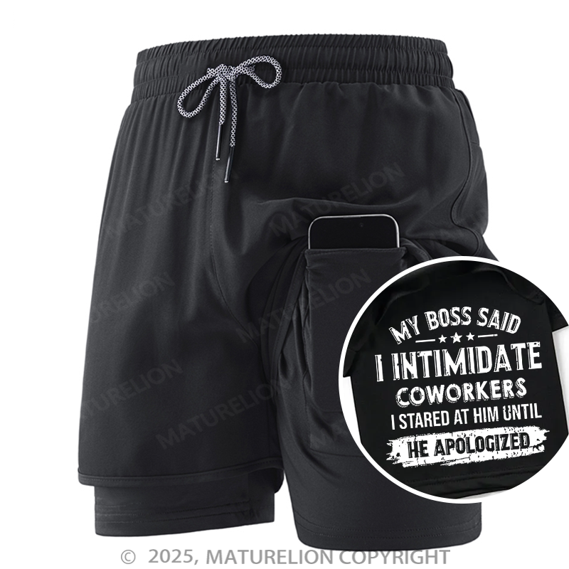 Maturelion Men's Short My Boss Said I Intimidate Coworkers I Stared At Him Until He Apologized Double Layer Short