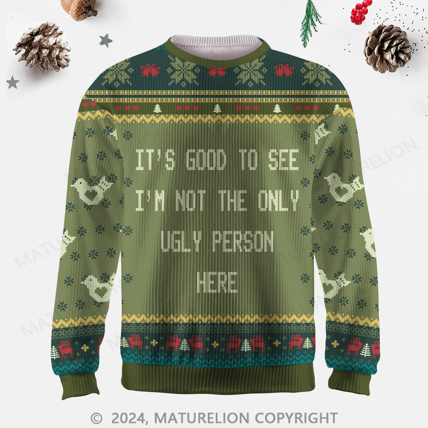 Maturelion It's Good To See I'm Not The Only Ugly Person Here Ugly Sweater