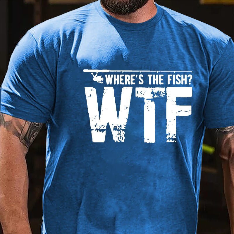 WTF Where's The Fish Funny Cotton T-shirt (Free Customization)