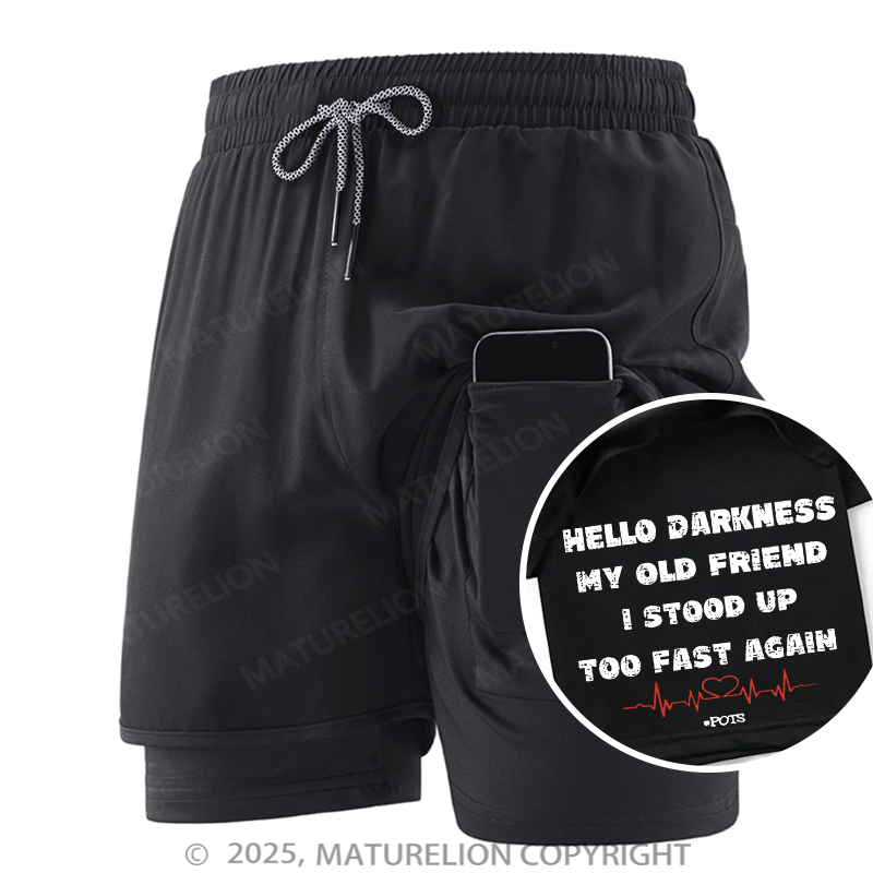 Maturelion Men's Short Hello Darkness My Old Friend I Stood Up Too Fast Again Double Layer Short