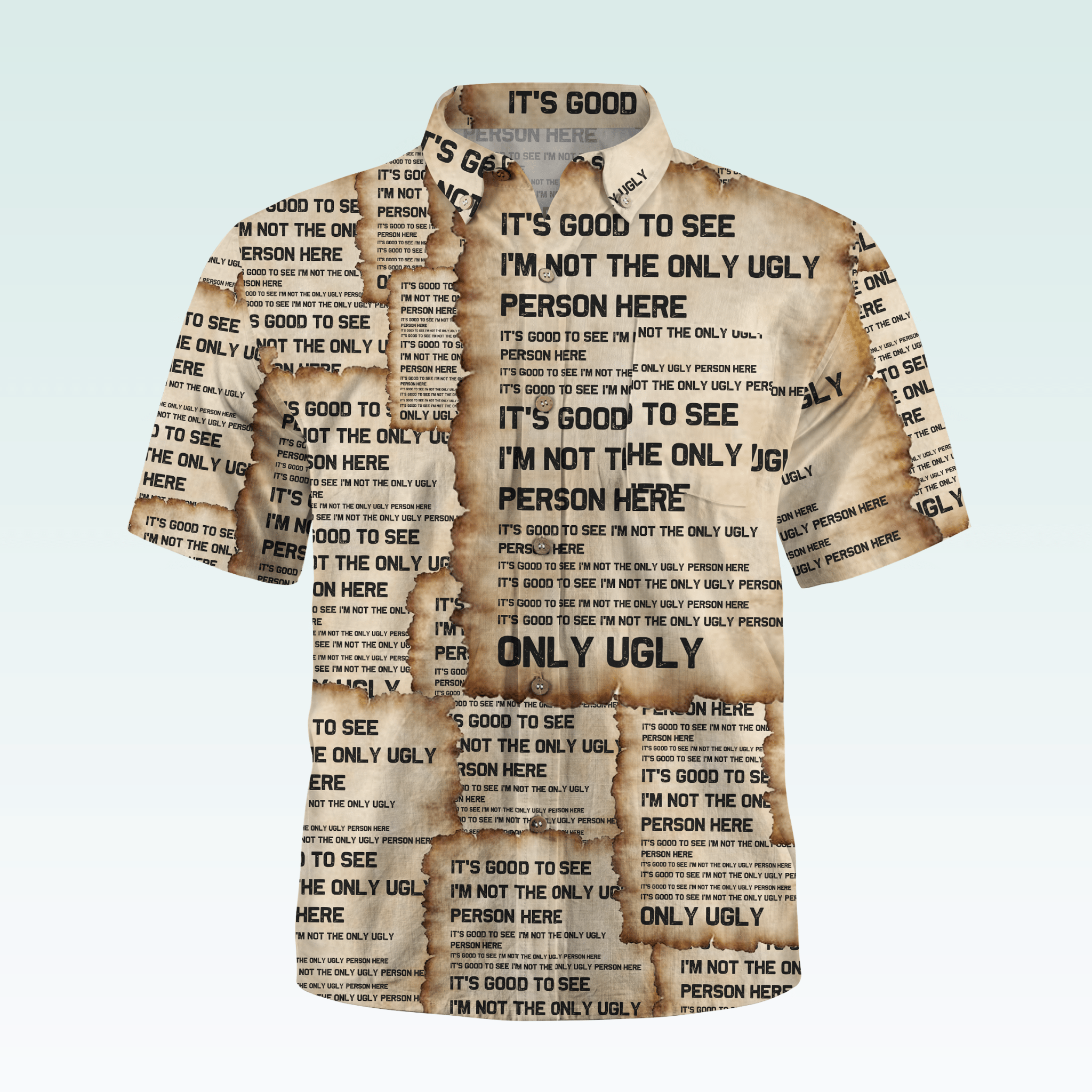 Maturelion Men's Hawaiian Shirt It's Good To See I'm Not The Only Ugly Person Here Hawaiian Shirt