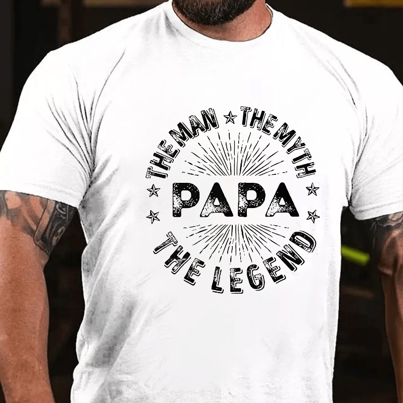 The Man The Myth The Legend Funny Papa Cotton T-shirt (Free Customization)