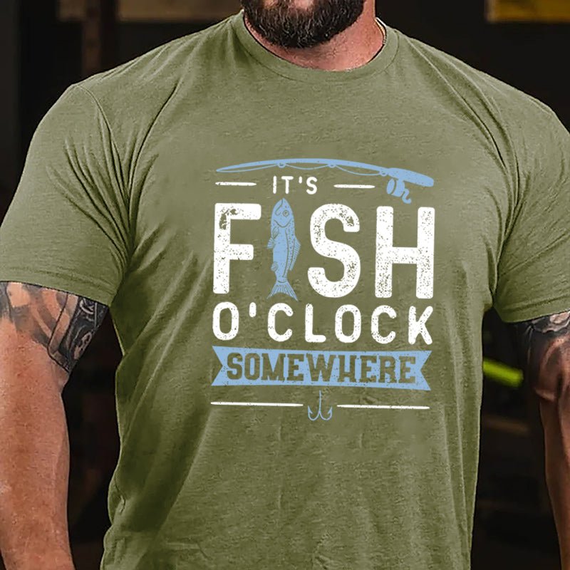 It's Fish O'clock Somewhere Cotton T-shirt