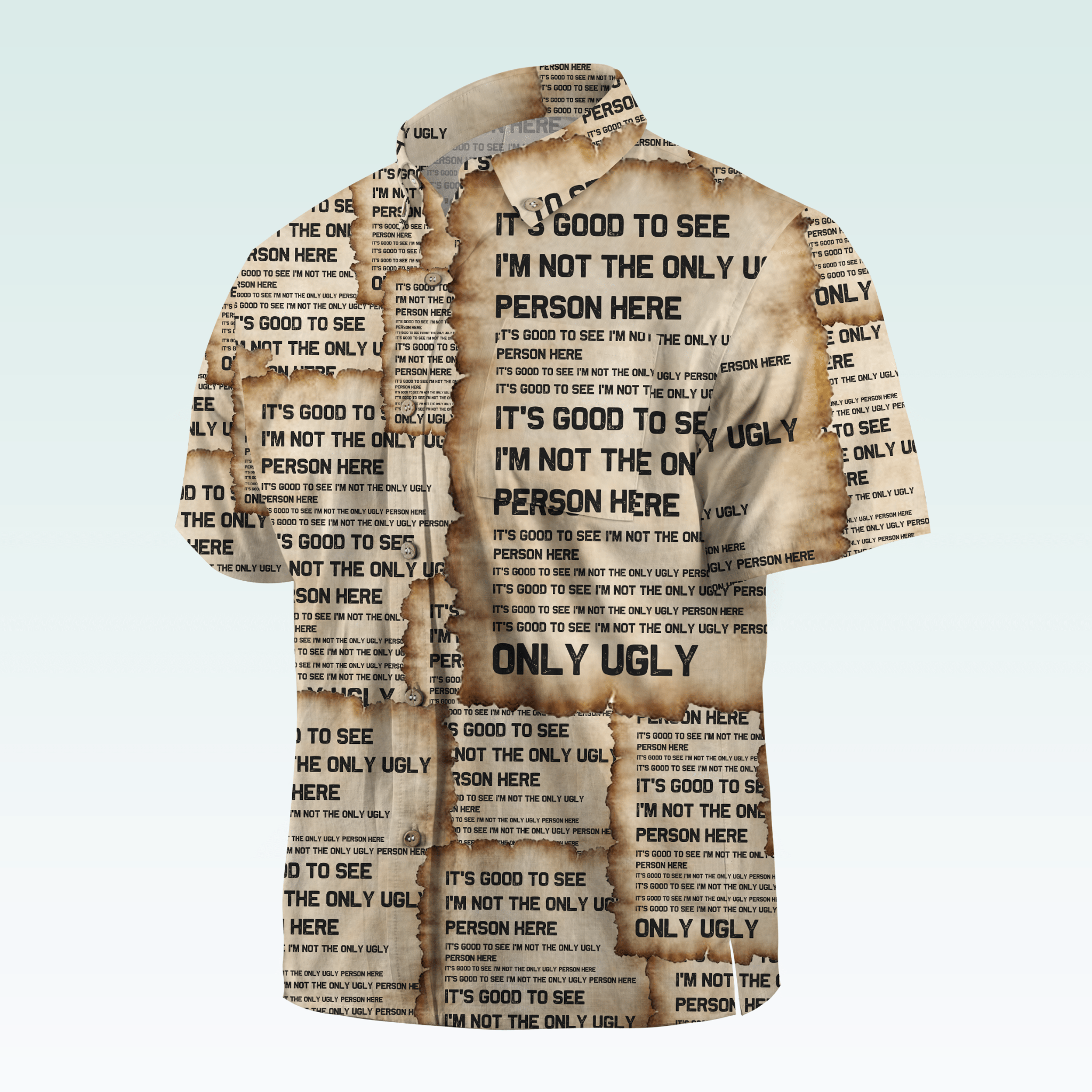 Maturelion Men's Hawaiian Shirt It's Good To See I'm Not The Only Ugly Person Here Hawaiian Shirt