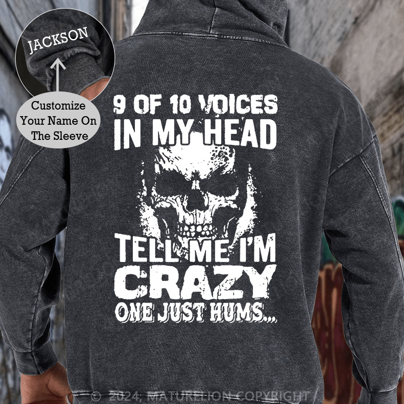 Maturelion 9 Of 10 Voices In My Head Tell Me Im Crazy One Just Hums DTG Printing Washed Custom Hoodie