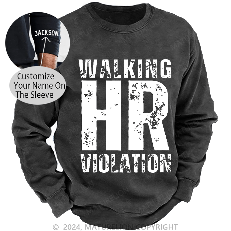 Maturelion Men's Sweatshirt Walking HR Violation Custom Washed Sweatshirt