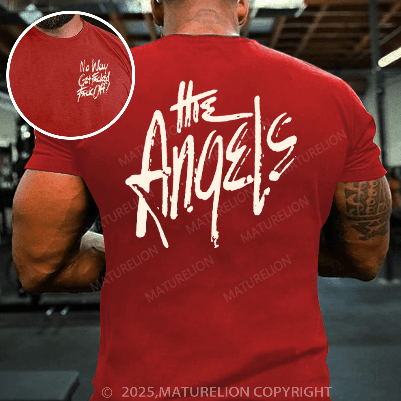 Maturelion Men's T-Shirt No Way Get Fucked Fuck Of  The Angels Cotton T-Shirt