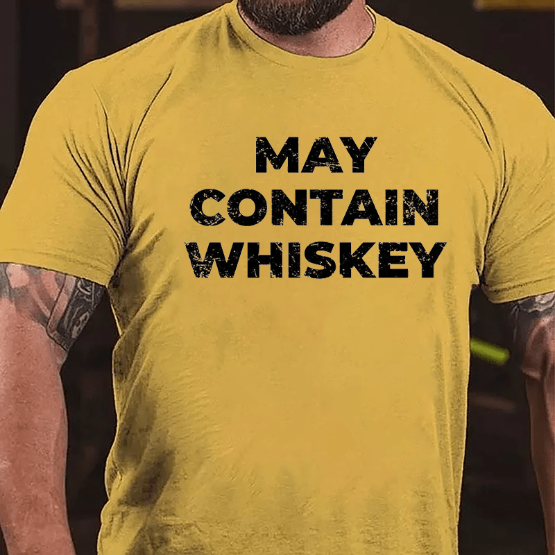 May Contain Whiskey Cotton T-shirt