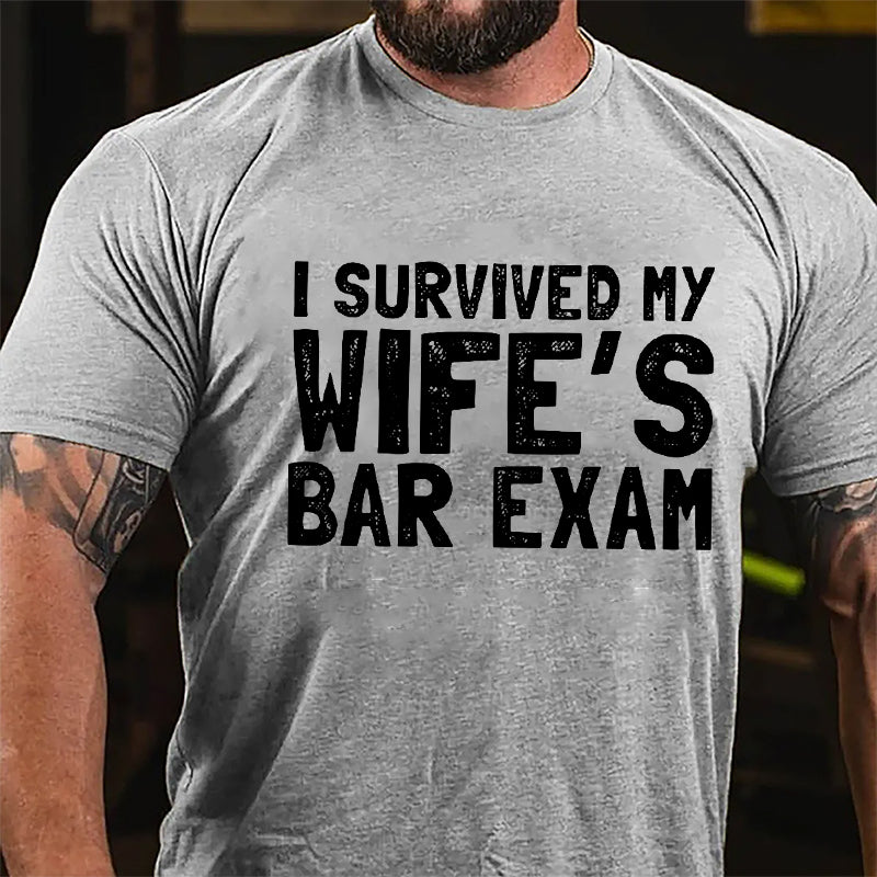 I Survived My Wife's Bar Exam Cotton T-shirt