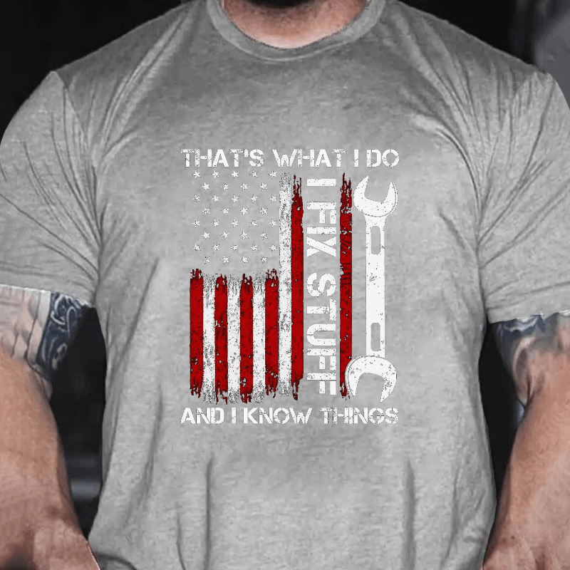 That's What I Do I Fix Stuff American Flag Cotton T-shirt