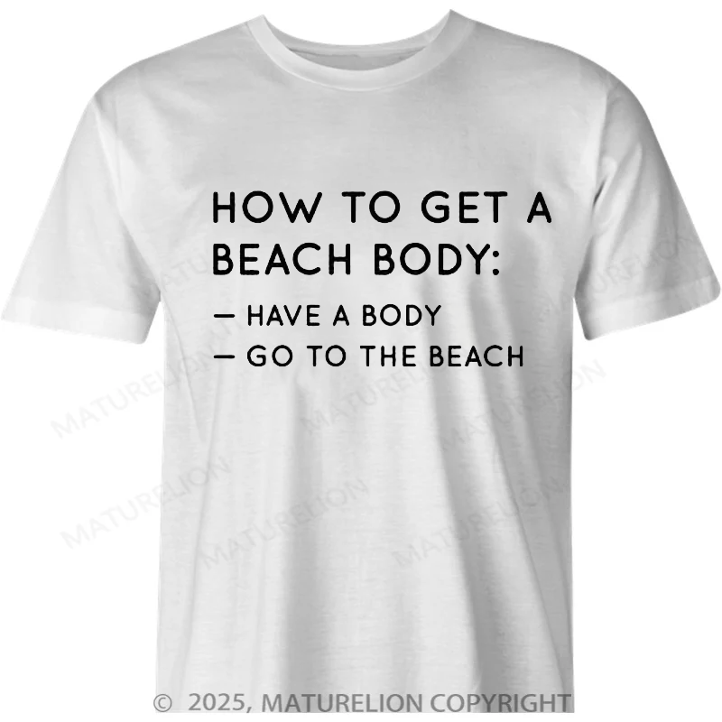 Maturelion British T-shirt How to get a beach body Cotton T-shirt