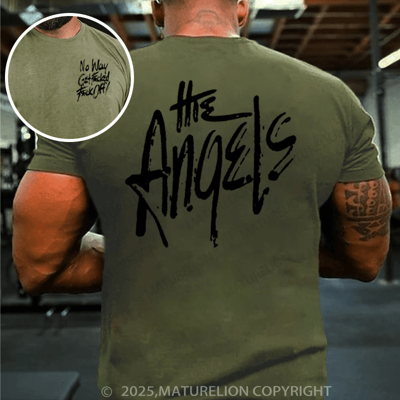 Maturelion Men's T-Shirt No Way Get Fucked Fuck Of  The Angels Cotton T-Shirt