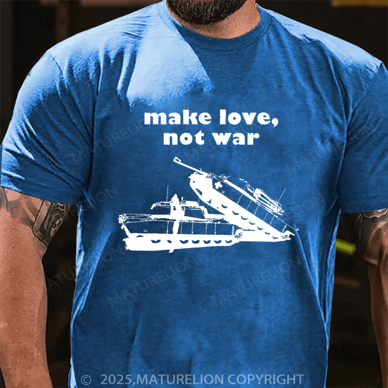 Maturelion Men's T-shirt Make Love Not War T-shirt