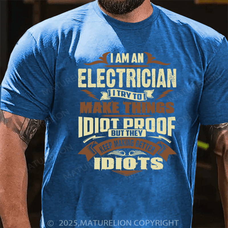 Maturelion Men's T-Shirt I AM AN ELECTRICIAN Cotton T-Shirt