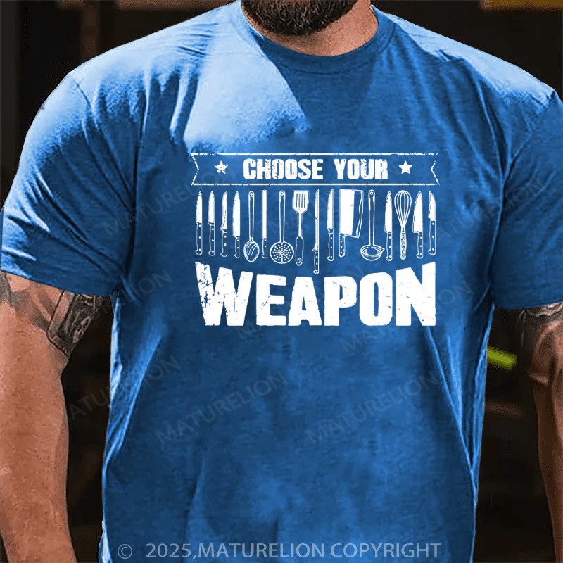 Maturelion Men's T-Shirt Choose your weapon Cotton T-Shirt