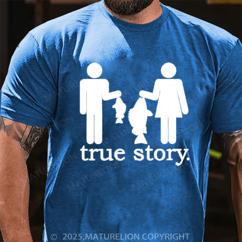 Maturelion Men's T-Shirt Funny Fishing True Story Cotton T-Shirt