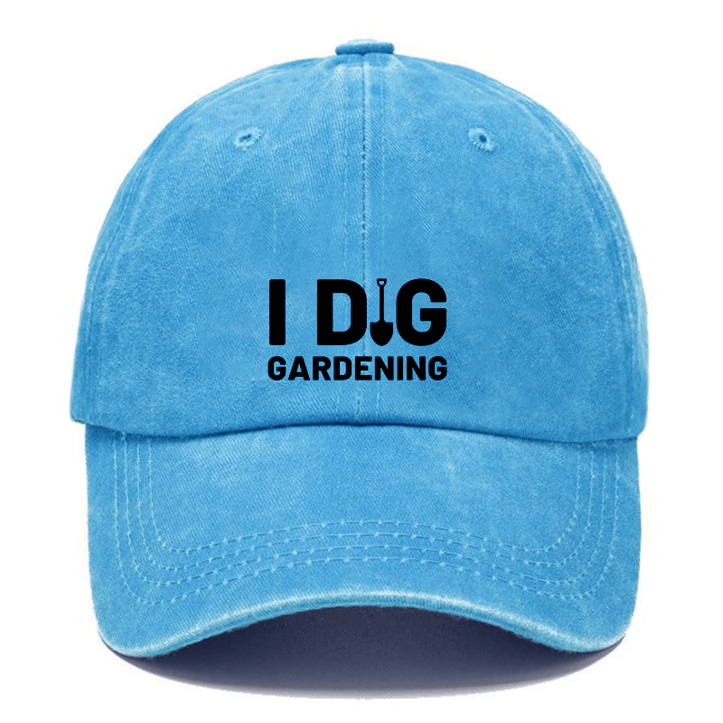 I Dig Gardening Cap