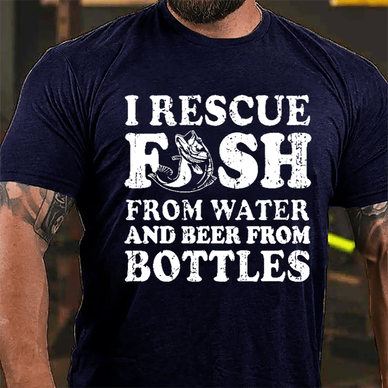 I Rescue Fish From Water And Beer From Bottles Funny Cotton T-shirt