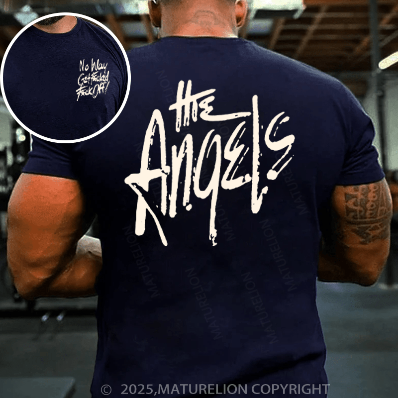 Maturelion Men's T-Shirt No Way Get Fucked Fuck Of  The Angels Cotton T-Shirt