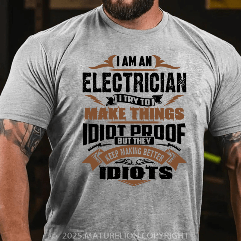 Maturelion Men's T-Shirt I AM AN ELECTRICIAN Cotton T-Shirt