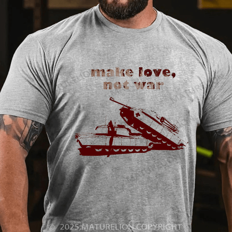 Maturelion Men's T-shirt Make Love Not War T-shirt