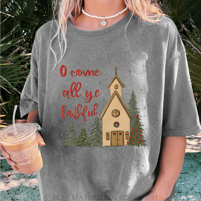 Maturelion Christmas T-Shirt O Come All Ye Faithful' Christmas Women T-Shirt