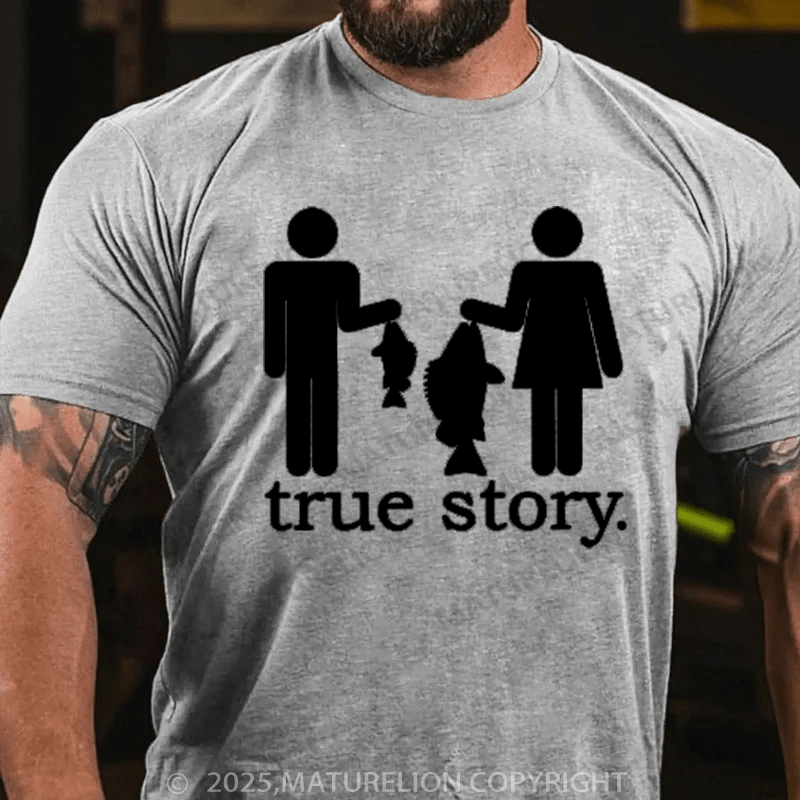 Maturelion Men's T-Shirt Funny Fishing True Story Cotton T-Shirt