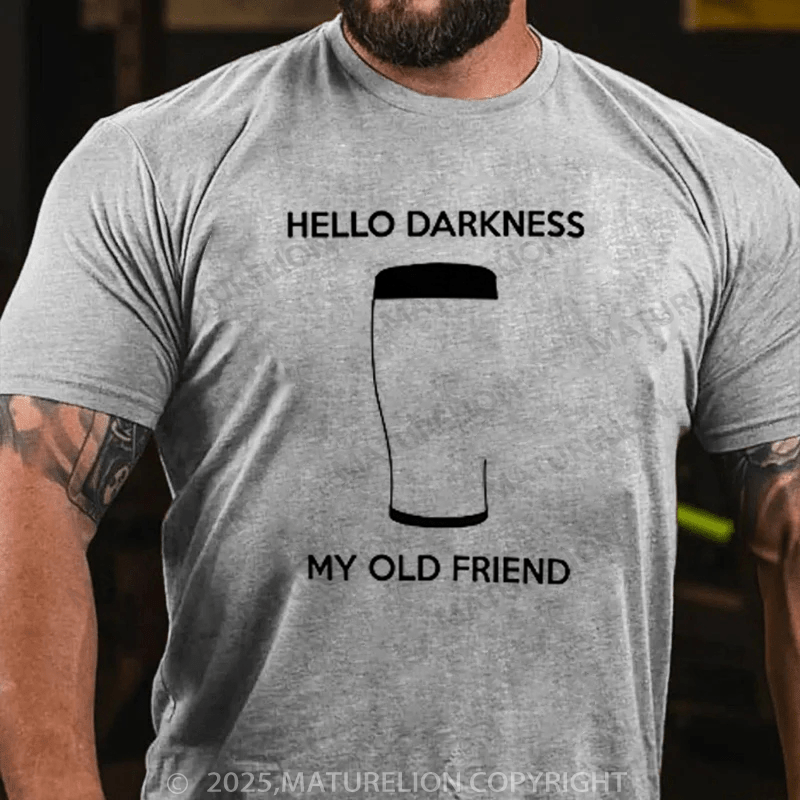 Maturelion Men's T-Shirt Hello Darkness My Old Friend Cotton T-Shirt